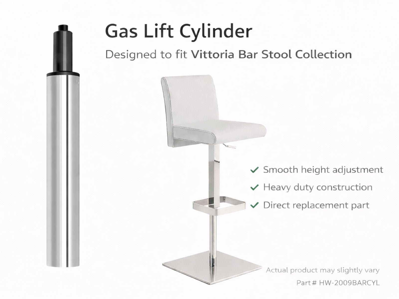 Replacement Gas Lift Cylinder Vittoria Collection