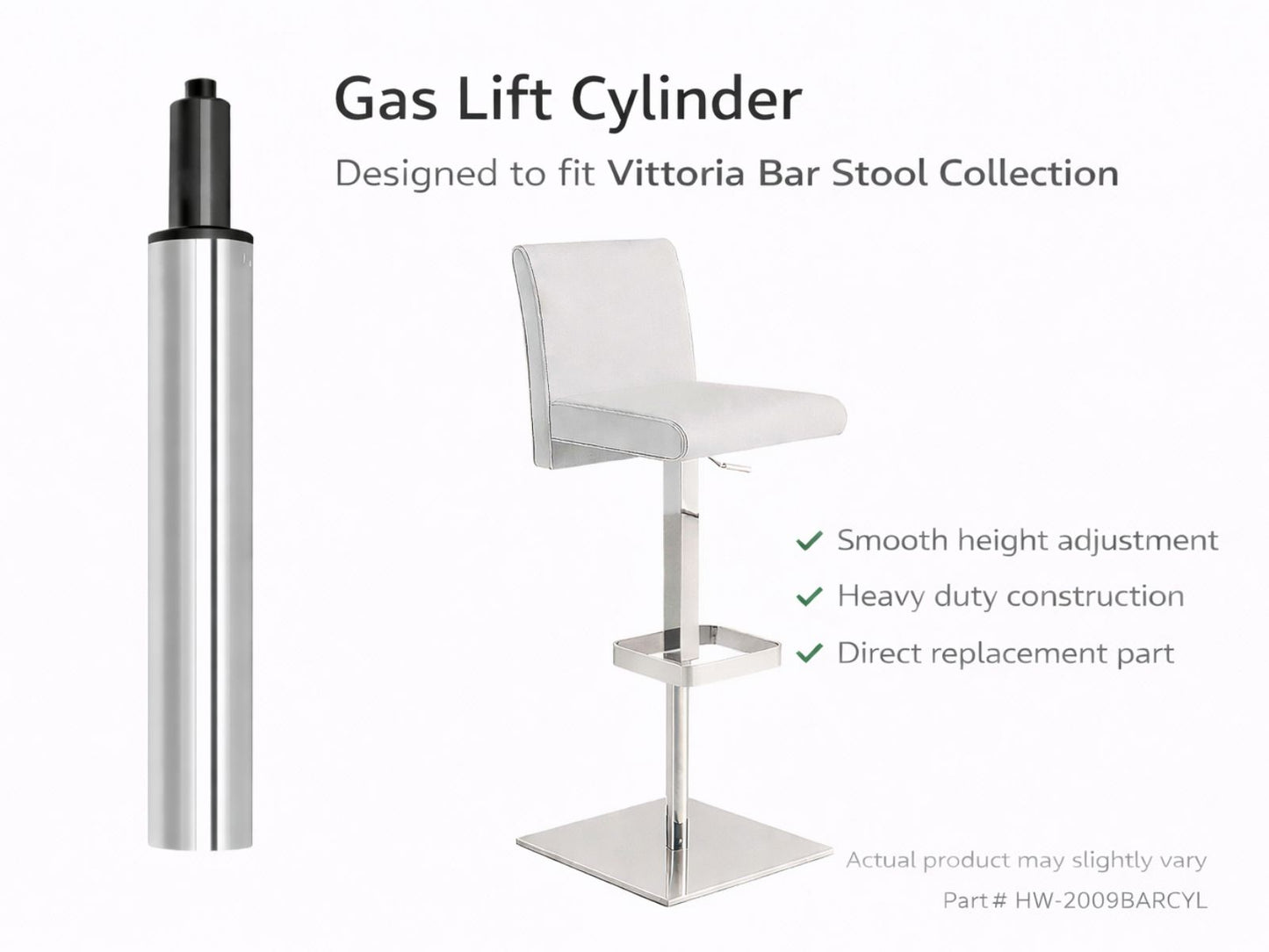 Replacement Gas Lift Cylinder Vittoria Collection